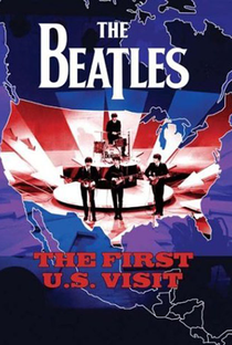 The Beatles: A Primeira Visita aos EUA - Poster / Capa / Cartaz - Oficial 1