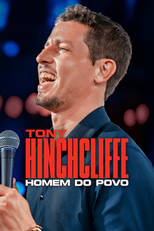 Tony Hinchcliffe: Homem do Povo (Tony Hinchcliffe: Man of the People)