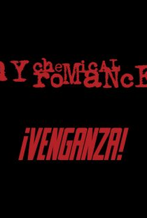 My Chemical Romance - ¡Venganza! - Poster / Capa / Cartaz - Oficial 1