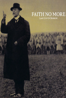 Faith No More: Last Cup of Sorrow - Poster / Capa / Cartaz - Oficial 2