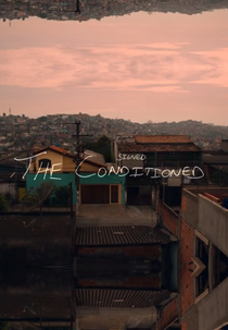 O Condicionado (The Conditioned)