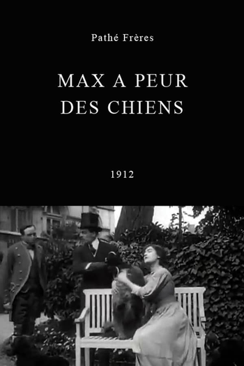 Poster de Curta Max a peur des chiens (1912)