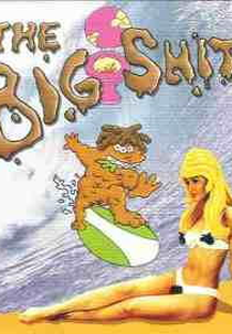The Big Shit (The Big Shit)