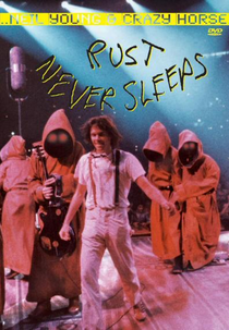 Neil Young & Crazy Horse: Rust Never Sleeps (Neil Young & Crazy Horse: Rust Never Sleeps)
