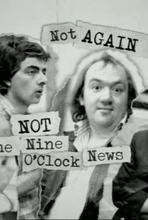 Not Again: Not the Nine O'Clock News - Poster / Capa / Cartaz - Oficial 1