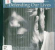 Defending Our Lives