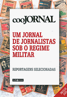 Coojornal: Um Jornal de Jornalistas Sob o Regime Militar (Coojornal: Um Jornal de Jornalistas Sob o Regime Militar)