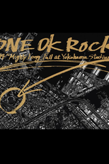 ONE OK ROCK 2014 "Mighty Long Fall at Yokohama Stadium" (ONE OK ROCK 2014 "Mighty Long Fall at Yokohama Stadium")