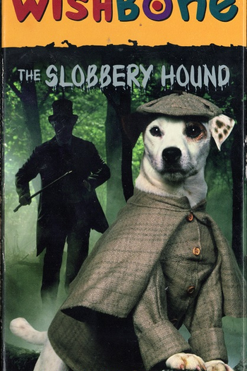  de TV The Slobbery Hound by Wishbone (1995)