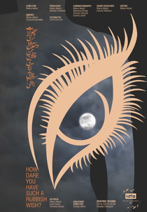 Como Você Se Atreve a Desejar Algo Tão Terrível (Chetor Jorata Kardi In Arezooie Mozakhraf Ra Bekoni)