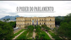 Documentário: O Poder do Parlamento