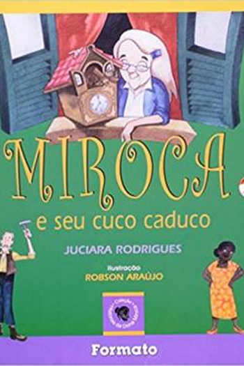 Poster de Curta Miroca e Seu Cuco Caduco (2014)