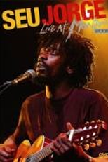 Seu Jorge - Live at Montreux (Seu Jorge: Live at Montreux)