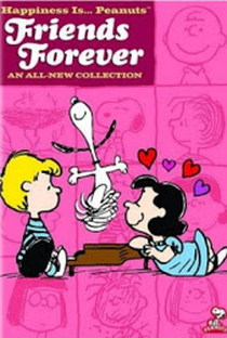 A Felicidade é... Amigos para Sempre, Charlie Brown - Poster / Capa / Cartaz - Oficial 1