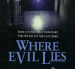 Where Evil Lies