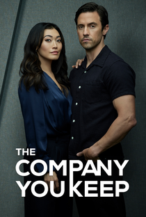 The Company You Keep (1ª Temporada) - Poster / Capa / Cartaz - Oficial 1