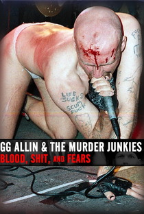 GG Allin & The Murder Junkies: Blood, Shit, And Fears - Poster / Capa / Cartaz - Oficial 1