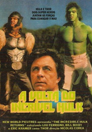 A Volta do Incrível Hulk (The Incredible Hulk Returns)