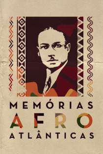 Memórias Afro-Atlânticas - Poster / Capa / Cartaz - Oficial 1