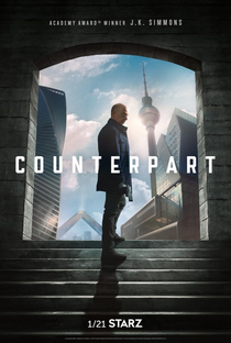 Counterpart: Mundo Paralelo (1ª Temporada) - Poster / Capa / Cartaz - Oficial 2