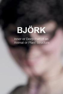 Björk: Inner or Deep Part of an Animal or Plant Structure - Poster / Capa / Cartaz - Oficial 1