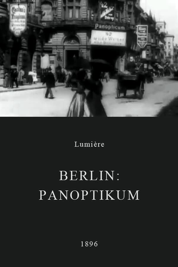 Poster de Curta Berlin: Panoptikum-Friedrichstrasse (1896)