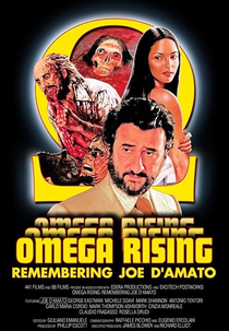 Omega Rising: Remembering Joe D'Amato (Omega Rising: Remembering Joe D'Amato)