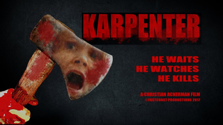 Trailer: KARPENTER -- Slasher Horror Feature Film Full Movie