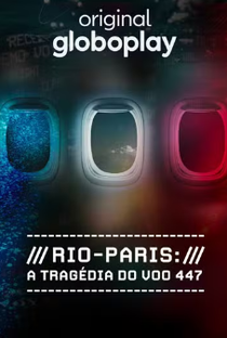 Rio-Paris: A Tragédia do Voo 447 - Poster / Capa / Cartaz - Oficial 1