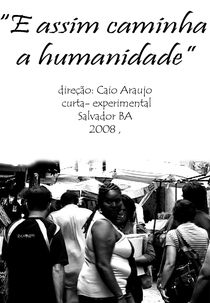E Assim Caminha a Humanidade (E Assim Caminha a Humanidade)