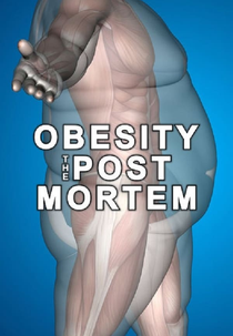 Obesidade: A Autópsia (Obesity: The Post Mortem)