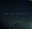 The Big Nothing
