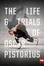 The Life and Trials of Oscar Pistorius (The Life and Trials of Oscar Pistorius)