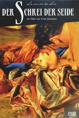 The Cry of Silk (Le Cri de La Soie)