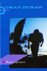 Duran Duran - Save A Prayer (Duran Duran - Save A Prayer (Official Music Video))