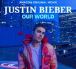 Justin Bieber: Our World