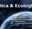Ética e Ecologia: desafios do século XXI