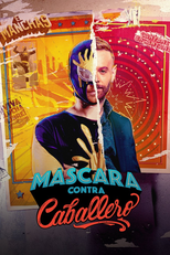 Máscara contra Caballero (Máscara contra Caballero)