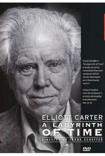 Elliott Carter: A Labyrinth of Time - Poster / Capa / Cartaz - Oficial 1