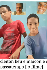 Cleiton keu e maicon e o passatempo [ o filme] (cleiton keu e maicon e o passatempo [ o filme])