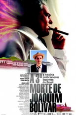 A 3ª Morte de Joaquim Bolívar (Terceira Morte de Joaquim Bolívar, A)