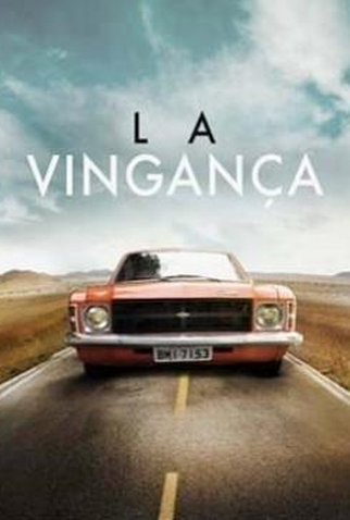 Poster 2 de Filme La Vingança (2016)