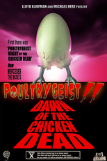 Poultrygeist 2: Dawn of the Chicken Dead (Poultrygeist 2: Dawn of the Chicken Dead)