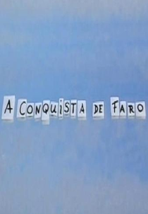 A Conquista de Faro (A Conquista de Faro)
