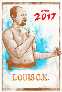 Louis C.K. 2017 - Poster / Capa / Cartaz - Oficial 3