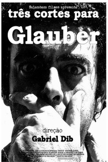 Poster de Curta Três Cortes Para Glauber (2009)