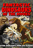 Fantastic Dinosaurs of the Movies (Fantastic Dinosaurs of the Movies)