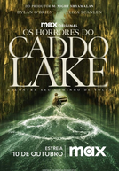 Os Horrores do Caddo Lake (Caddo Lake)