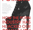 Pornoland : como a indústria pornô sequestrou nossa sexualidade