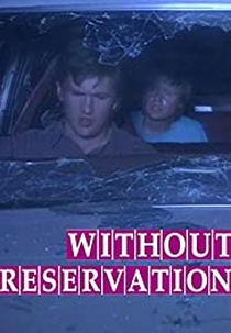 Without Reservation (Without Reservation)